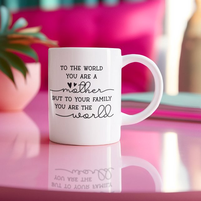 Tasse 2 Couleurs Mignonne pour le monde, vous êtes une mère (Créateur téléchargé)