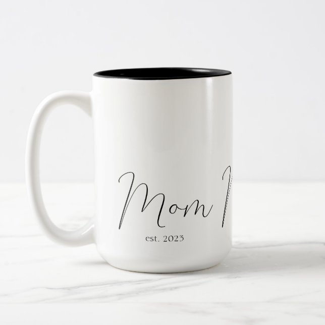 Tasse 2 Couleurs Mom Established New Mom Gift  (Gauche)