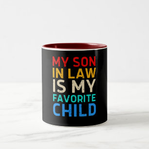 Tasse 2 Couleurs mon gendre est mon enfant préféré - Famille drôle