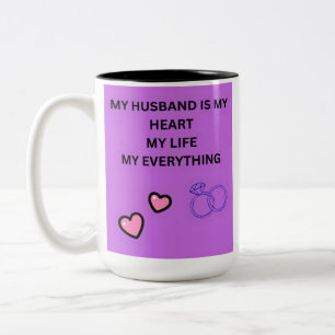 TASSE 2 COULEURS MON MARI EST MON CŒUR MA VIE MON TOUT