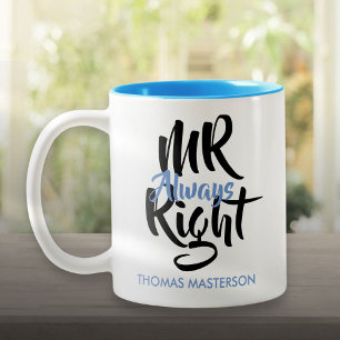 Tasse 2 Couleurs Monsieur Toujours Juste Son Nom Amusant