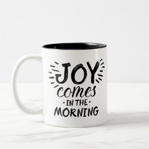 Tasse 2 Couleurs Morning Joy Art Scripture Art Citation Art Gospel 
