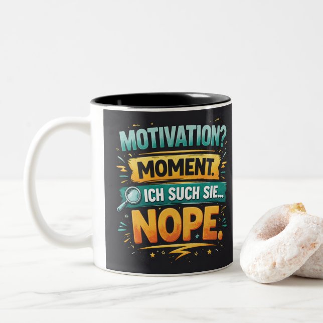 Tasse 2 Couleurs Motivation ? Une seconde... Non ! (Avec donut)