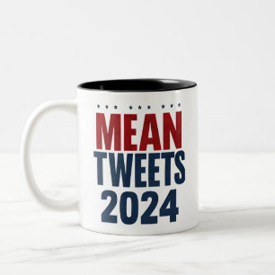 Tasse 2 Couleurs Moyenne Tweets 2024 Trump élection drôle