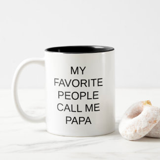 Tasse 2 Couleurs My Favorite People Call Me Papa Modern Typography