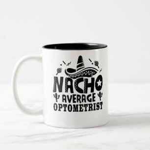 Tasse 2 Couleurs Nacho Optométriste moyen Funny Optometry Fiesta