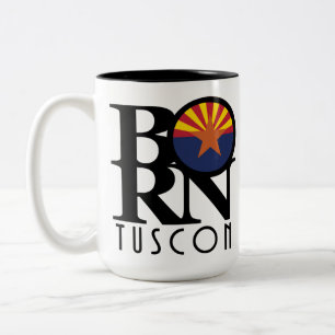 Tasse 2 Couleurs NÉ À Tuscon Arizona 15oz