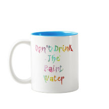 Ne buvez pas l'eau de peinture