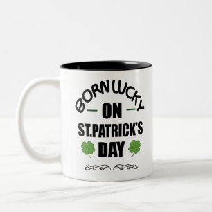 Tasse 2 Couleurs Né Chanceux Le Jour De La Saint-Patrick T-shirt Dr