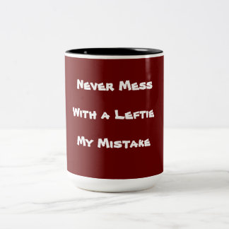 Tasse 2 Couleurs Ne jamais embêter un gaucher Mon erreur ! Texte