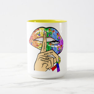 Tasse 2 Couleurs Ne jugez pas ce que vous ne comprenez pas Fierté L