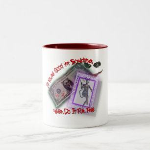 Tasse 2 Couleurs Ne le faites jamais pour libre !