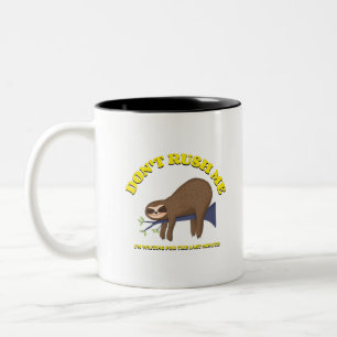 Tasse 2 Couleurs Ne Me Bouscule Pas, J'attends La Dernière Minute
