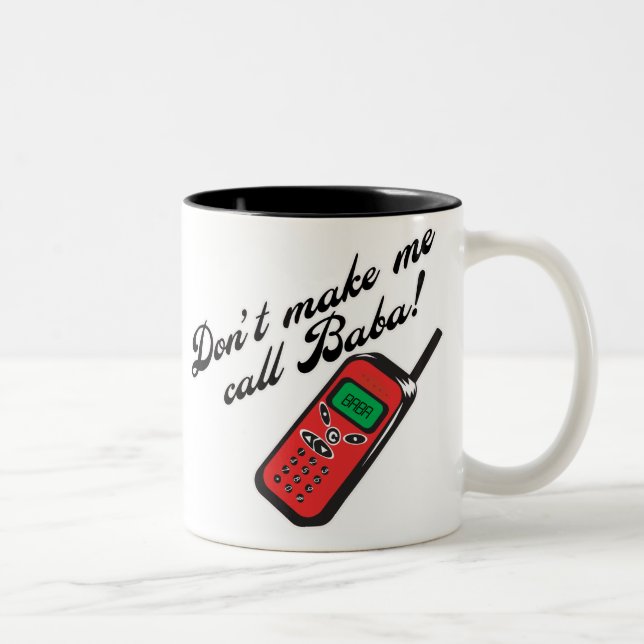 Tasse 2 Couleurs Ne me faites pas le baba d'appel ! (Droit)