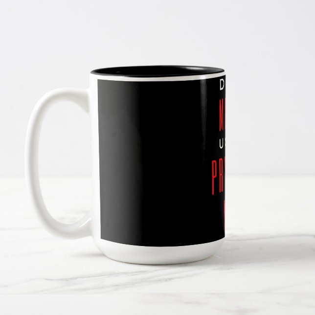 Tasse 2 Couleurs Ne me faites pas utiliser ma voix de principal (Gauche)
