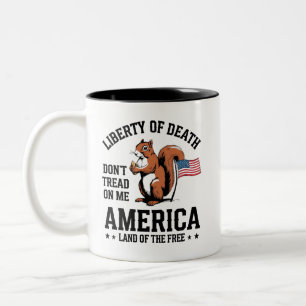 Tasse 2 Couleurs Ne me marchez pas sur Squirrel Liberté Justice 