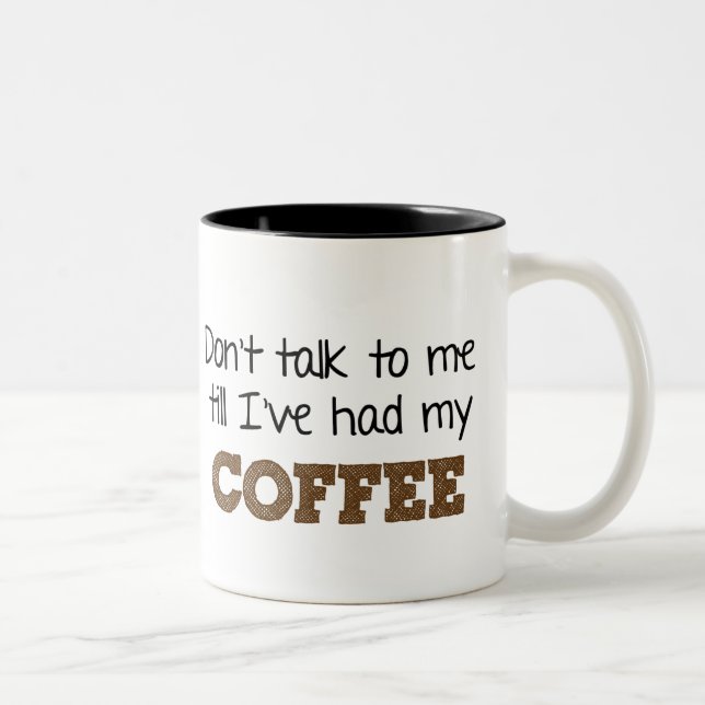 Tasse 2 Couleurs Ne me parle pas Coffee Cup (Droit)