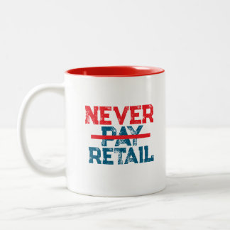 Tasse 2 Couleurs Ne payez jamais le prix fort – Tee-shirt avec un m