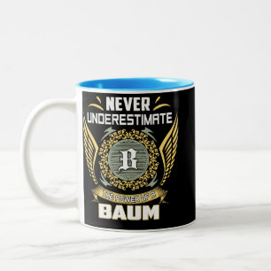 Tasse 2 Couleurs Ne sous-estimez jamais le pouvoir d'un Baum