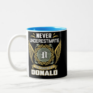 Tasse 2 Couleurs Ne sous-estimez jamais le pouvoir d'un Donald