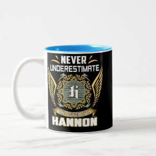 Tasse 2 Couleurs Ne sous-estimez jamais le pouvoir d'un Hannon