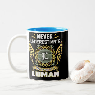 Tasse 2 Couleurs Ne sous-estimez jamais le pouvoir d'un Luman