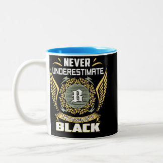 Tasse 2 Couleurs Ne sous-estimez jamais le pouvoir d'un noir