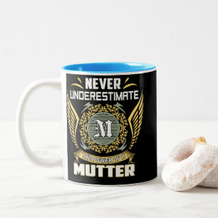 Tasse 2 Couleurs Ne sous-estimez jamais le pouvoir d'une Mutter