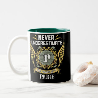 Tasse 2 Couleurs Ne sous-estimez jamais le pouvoir d'une Paige