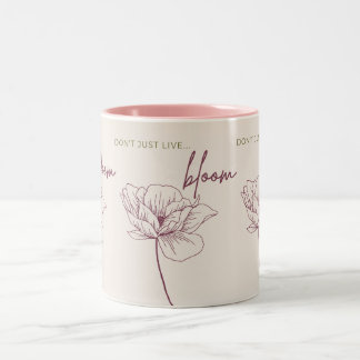 Tasse 2 Couleurs Ne vivez pas, Bloom