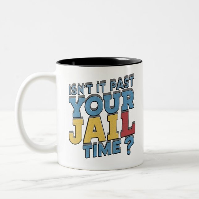 Tasse 2 Couleurs n'est-ce pas après votre peine de prison trump (Gauche)