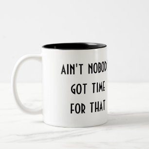 Tasse 2 Couleurs n'est personne heure obtenue pour cela