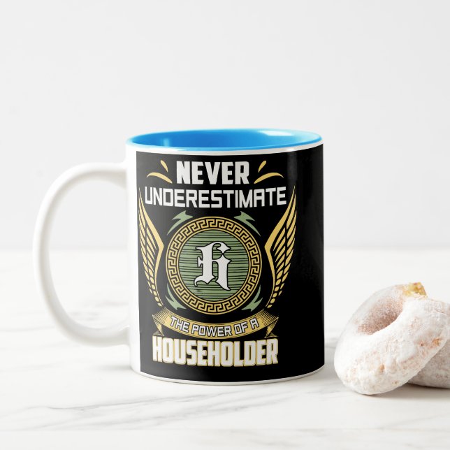 Tasse 2 Couleurs Never Underestimate The Power Of A Householder (Avec donut)