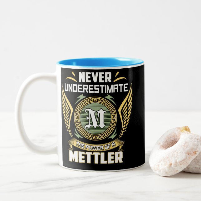 Tasse 2 Couleurs Never Underestimate The Power Of A Mettler (Avec donut)