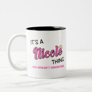 Tasse 2 Couleurs Nicole, ce que tu ne comprendrais pas