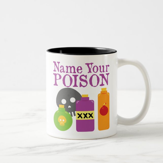Tasse 2 Couleurs Nommez votre poison (Droit)