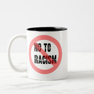 Tasse 2 Couleurs Non Au Racisme   Slogan anti-racisme