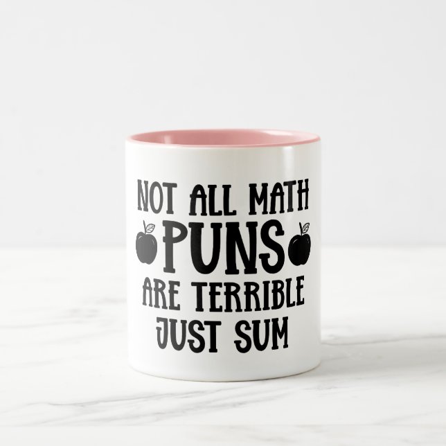 Tasse 2 Couleurs Not All Math Puns Funny Math  (Centre)