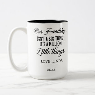 Tasse 2 Couleurs Notre amitié, c'est un million de petites choses,