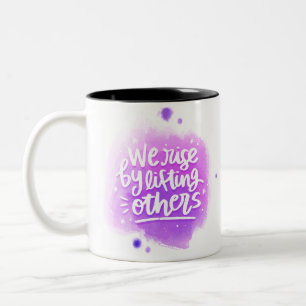 Tasse 2 Couleurs Nous Montons En Levant Les Autres