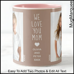 Tasse 2 Couleurs Nous Vous Aimons Maman, Deux Photos Texte Personna