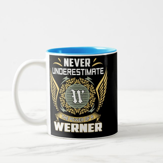 Tasse 2 Couleurs N'underestimez Jamais La Puissance D'un Werner (Gauche)