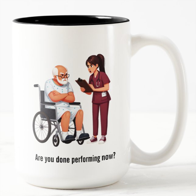 Tasse 2 Couleurs Nurse Dealing With Self Entitled Elderly Patient  (Créateur téléchargé)