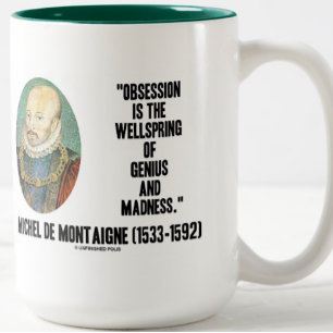 Tasse 2 Couleurs Obsession Wellspring Genius Madness de Montaigne