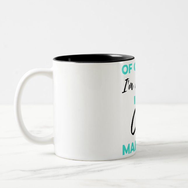 Tasse 2 Couleurs Of Course I'm Awesome I'm A Case Manager 2 (Gauche)