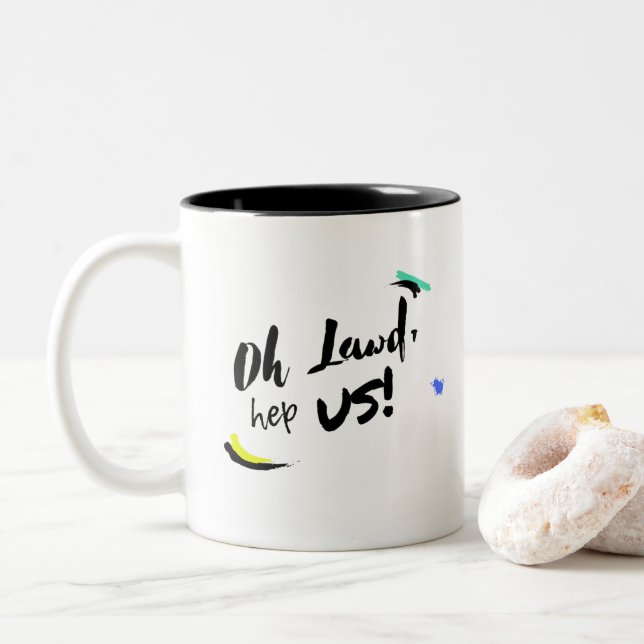 Tasse 2 Couleurs Oh Lawd, Aidez-Nous ! (Avec donut)