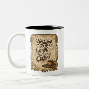 Tasse 2 Couleurs On ne peut pas rendre tout le monde heureux - Café