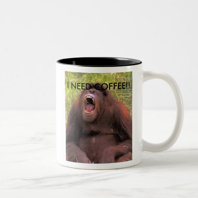Tasse 2 Couleurs orangutan_yawn, J'AI BESOIN DE CAFÉ ! ! (Droit)