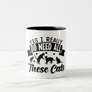 Tasse 2 Couleurs oui j'ai bien besoin de tous ces chats   les chats