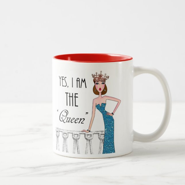 Tasse 2 Couleurs Oui, je suis la "reine" (Droit)